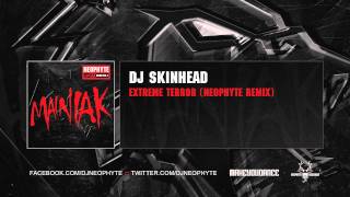 DJ Skinhead  Extreme Terror Neophyte Remix Mainiak album preview [upl. by Lachlan774]