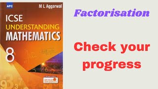 Factorisation class 8 check your progress ml aggarwal icse math class 8 [upl. by Bass]