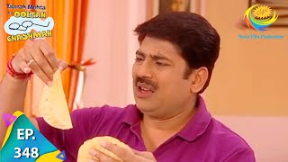 Taarak Mehta Ka Ooltah Chashmah  Episode 348  Full Episode [upl. by Solrak]