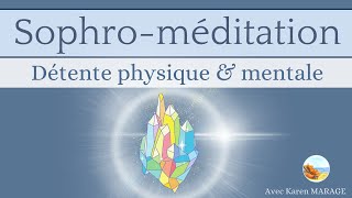 Sophro  méditation 12 min profonde détente physique amp mentale  guidée  soir ou journée [upl. by Nelluc]