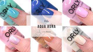 Orly Aqua Aura  25 Sweetpeas [upl. by Airdnoed725]