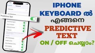 How To Enable  Disable Predictive Text In Apple Iphone Keyboard  Malayalam [upl. by Sebbie]