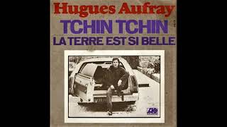 1976 HUGUES AUFRAY Tchin Tchin [upl. by Gothurd]