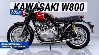 NEW 2025 KAWASAKI W800 REVEALED Kawasakis Secret to Making Classic Cool [upl. by Saretta]