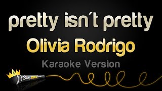 Olivia Rodrigo  pretty isnt pretty Karaoke Version [upl. by Mian]