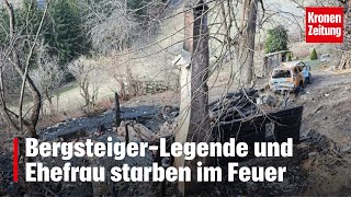 BergsteigerLegende und Ehefrau starben im Feuer  kronetv NEWS [upl. by Audwen82]