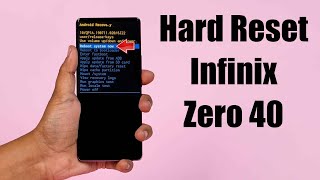 Hard Reset Infinix Zero 40  Factory Reset Remove PatternLockPassword How to Guide [upl. by Gottwald]