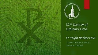 Fr Ralphs Homily  32nd Sunday in OT 2024 [upl. by Giuditta]