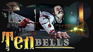 The Ten Bells  Live LP Facecam Horror Gameplay Deutsch [upl. by Adialeda]