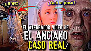 Han grabado lo peor El inquietante video de quotEl Ancianoquot  Caso Real [upl. by Graehme]