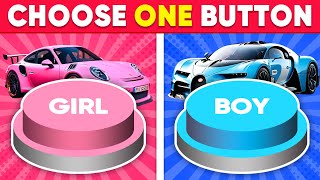 Choose One Button 🤩 GIRL or BOY Edition 💙❤️ Daily Quiz [upl. by Nnairret510]