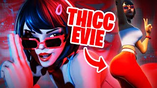 Fortnite THICC Skin Showcase  EVIE [upl. by Hoxie]