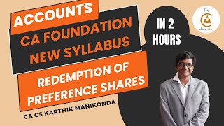 CA Foundation  Redemption of Preference shares  New syllabus [upl. by Ferdy]