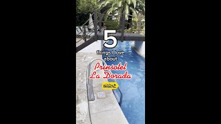 5 things I love about Prinsotel La Dorada [upl. by Ainerbas]