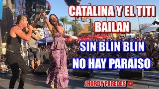 CATALINA Y EL TITI BAILAN SIN BLIN BLIN NO HAY PARAÍSO  PROMO ESPECIAL [upl. by Nedyah757]