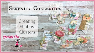 Creating Shabby Clusters for my Journal  Serenity Collection [upl. by Oirotciv]