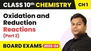 Oxidising and Reducing Agents Part 2 Chemical Reactions amp Equations Class 10 Chemistry [upl. by Kaiulani32]