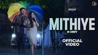 MITHIYE Official Video H MNY  JUKE DOCK [upl. by Nosyt]