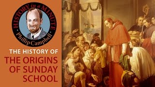 The Origin of Sunday School History in a Minute Episode 23 [upl. by Ellennad528]