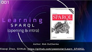 Learn SPARQL 001  Opening and Introduction [upl. by Atirres]