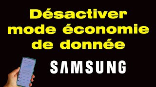 Comment désactiver le mode économie de données sur Samsung [upl. by Anikram704]