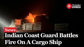 Major Fire Breaks Out on MV Maersk Frankfurt Cargo Ship Near Karwar Karnataka [upl. by Tommi625]