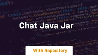 chat java jar [upl. by Dyal]