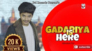 Gadariya is Here  Latest Haryanvi Song  Abhishek pal  Pal Records [upl. by Asiram]