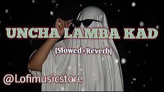 Uncha Lamba Kad Slowed and Reverb  Akshay Kumar  Katrina Kaif  Anil Kapoor  Bollywood Song [upl. by Alaehcim]