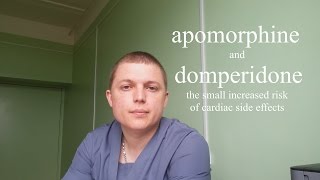 Апоморфин amp Домперидоном риска кардиальных побочных эффектов Apomorphine and Domperidone [upl. by Fulvi]