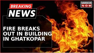 Fire Engulfs Ghatkopar Building 13 Injured 90 Rescued in Mumbai Blaze  Breaking News [upl. by Audre]