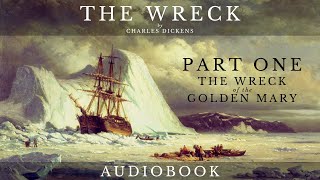 The Wreck by Charles Dickens  Full Audiobook  Short Story [upl. by Ferd]