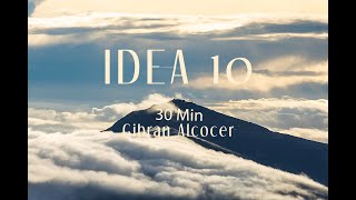 Gibran Alcocer  Idea 10  For the One  3O min [upl. by Ramburt]