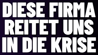 🔥 DIESE FIRMA REITET UNS IN DIE KRISE 😨 WARUM DIE AKTUELLE WIRTSCHAFT KURZ VOR DEM KOLLAPS STEHT [upl. by Pheni]