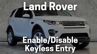 How To EnableDisable Keyless Entry On Land Rover Discovery Sport 2015 [upl. by Sherill]