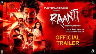 RAANTI I OFFICIAL TRAILER I SHARAD KELKAR I SAMIT KAKKAD I SANTOSH JUVEKAR I PUNIT BALAN [upl. by Madonia991]