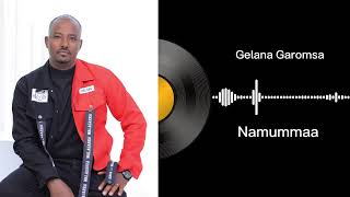 Namummaa  Gelana Garomsa Album 2  Galaanaa Gaaromsaa [upl. by Ryann]