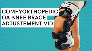 Comfyorthopedic OA Knee Brace Adjustment Vid [upl. by Latrell316]