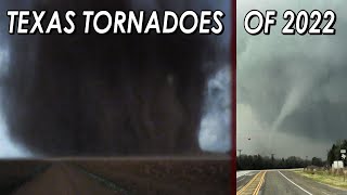 TEXAS TORNADOES OF 2022 4K [upl. by Oniratac]