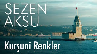 Sezen Aksu  Kurşuni Renkler Lyrics  Şarkı Sözleri [upl. by Tnelc191]