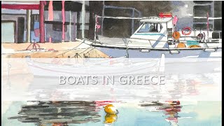 Boats in Greece  Watercolor Lesson with Karlyn Holman [upl. by Lawley218]