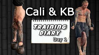 Calisthenics amp Kettlebells  Training Diary 1 [upl. by Enneillij]