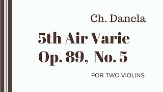 Air Varie Op89 No5 by Dancla arranged for Two Violins [upl. by Sinnal]