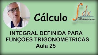 Grings  Integral Definida para funções trigonométricas  Aula 25 [upl. by Anitirhc]