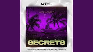 Secrets Anton Pavlovsky Remix [upl. by Niroht651]