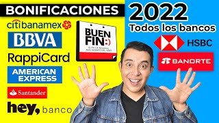 TODAS LAS BONIFICACIONES DEL BUEN FIN 2022 Banorte HSBC BBVA Ctitibanamex American Express [upl. by Meneau908]