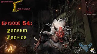 Hunting Grounds Episode 54 Zanshin Tactics [upl. by Meerek]