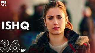 ISHQ  Last Episode 36  Turkish Drama  Hazal Kaya Hakan Kurtaş  Urdu Dubbing  RD1Y [upl. by Dawkins]