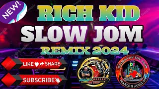 RICH KID SLOW JOM REMIX 2024 DJ MARLON AGUILLON REMIX POWERED TAMBAYAN MIX CLUB [upl. by Aloibaf]