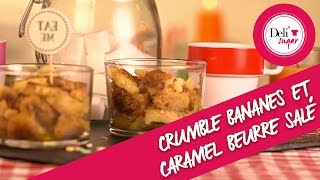 Recette Crumble Bananes et Caramel Beurre Salé [upl. by Bred]